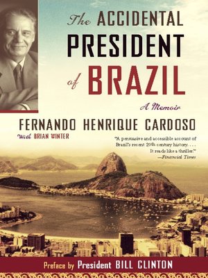The Accidental President Of Brazil By Fernando Henrique